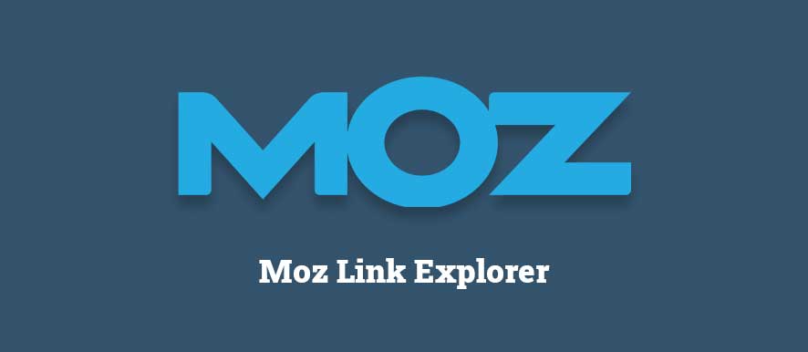 Moz Link Explorer