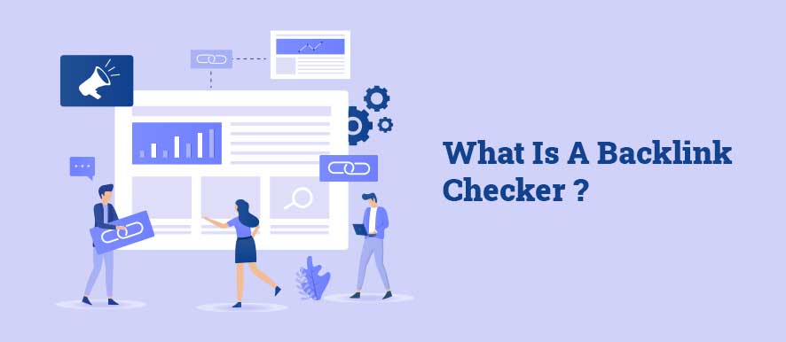 What Is A Backlink Checker