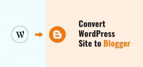 Convert WordPress To Blogger